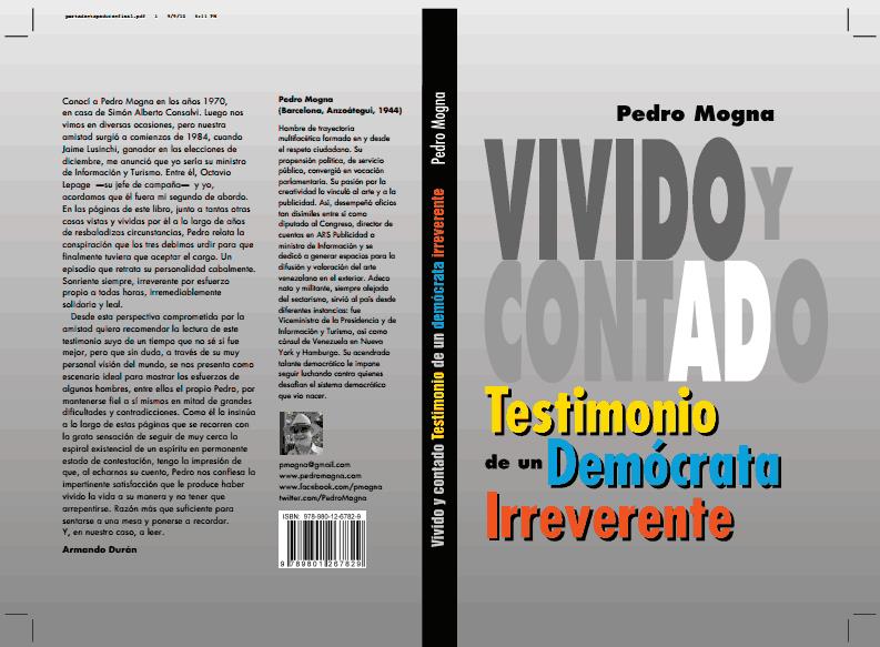 Pedro Mogna nos trae el testimonio de un demócrata irreverente en su libro Vivido y Contado