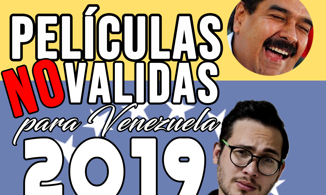 ¡Gracias, patria! Estas son las películas que no llegarán a Venezuela este año