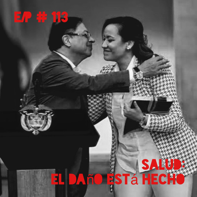 EnClave Podcast #113: Salud, el daño está hecho